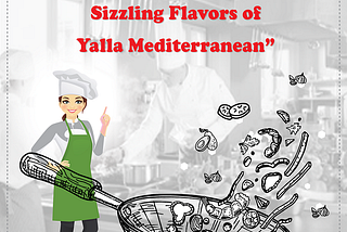 My Journey Through the Sizzling Flavors of Yalla Mediterranean