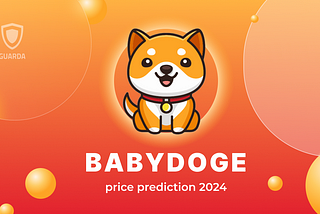 Baby Doge Price Prediction 2024