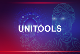 UniTools - The tool helps anyone interact with blockchain