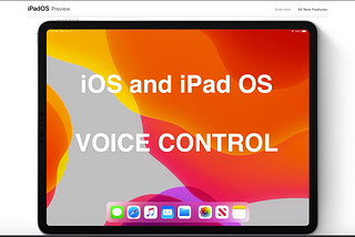 iOS and iPad OS’s Absolutely Crazy Feature: Voice Control