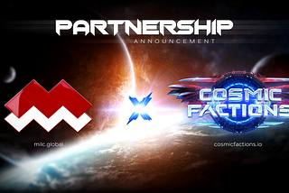 CosmicFactions Maintains its Upward Trajectory by Partnering with Media Juggernaut MILC