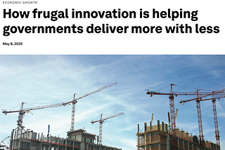 Frugal innovation can empower governments to perform better with less