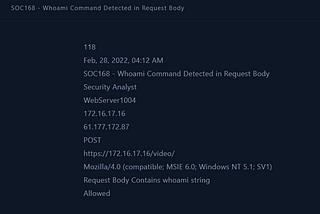 SOC168 — Whoami Command Detected in Request Body