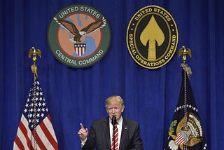 So, We Really Need to Talk About Trump’s Speech at CENTCOM.