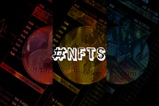 EVERYTHING YOU NEED TO KNOW ABOUT NFTs