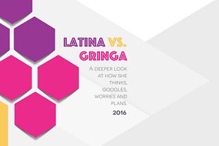 Latina Vs. Gringa White Paper