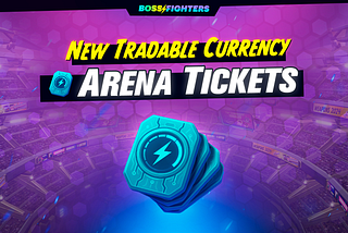 🎟️ Arena Tickets: New Premium Currency in BOSS FIGHTERS