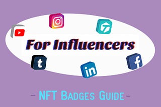 For Influencers: How to easily create non-fungible badges for your community