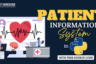 Patient Information System in Python with Source Code and Database