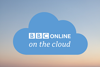 Moving BBC Online to the cloud