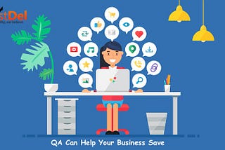 How Robust QA Can Help Your Business Save Money