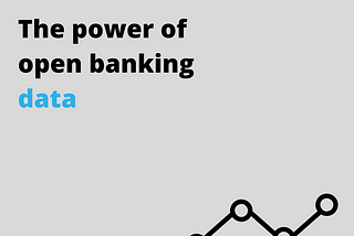 The power of open banking data