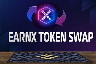 Announcing Swap to secure, efficient non-tax EarnX v2