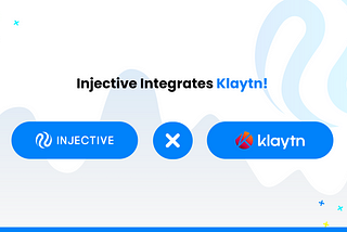 Injective Integrates Klaytn!