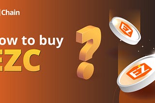 HOW TO BUY EZC TOKEN ON THE LBANK EXCHANGE