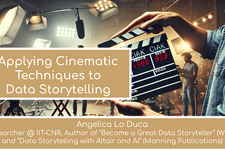 Applying Cinematic Techniques to Data Storytelling