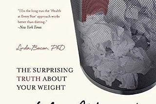 Book Review: Health at Every Size (HAES) — By Linda Bacon