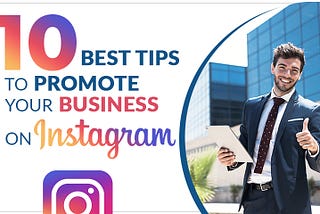 Best Tips To Promote Your Business On Instagram