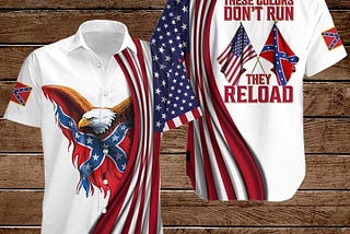 These color don’t run They reload Rebel Flag Shirt