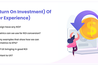 ROI (Return On Investment) of UX (User Experience)