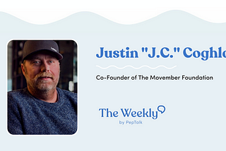 The Weekly Wrap-Up: Men’s Mental Health: It’s Time to Talk with Justin “J.C.” Coghlan