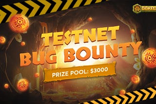 Ookeenga Official Testnet and Bug Bounty Event — $3,000 Prize Pool
