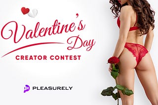 #BeMyPleasuretine Valentine’s Day Creator Contest