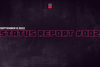 STATUS REPORT #002