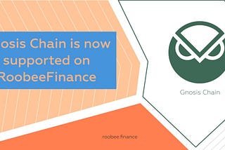 ​​🔥 Добавлена поддержка сети Gnosis Chain на Roobee.finance!