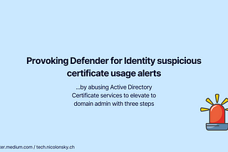 Provoking Defender for Identity suspicious certificate usage alerts