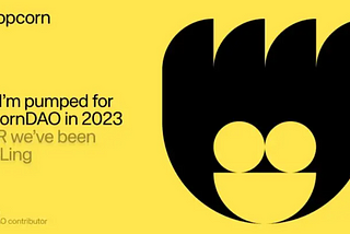 Tại sao tôi lại hứng thú với PopcornDAO vào năm 2023