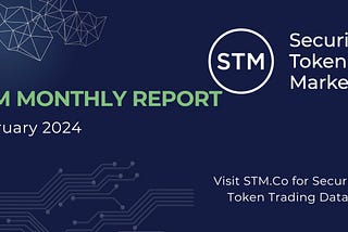 STM Monthly Report: February 2024