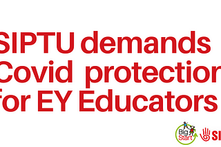 SIPTU demands adequate protection from Covid-19 infection for childcare professionals