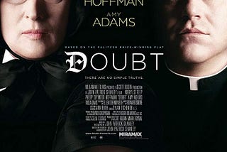 <Doubt (2008)> 의심의 파형이 만들어내는 최고의 연기