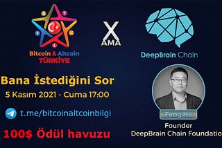 Recap — Bitcoin&Altcoin Türkiye AMA Session with DeepBrain Chain
