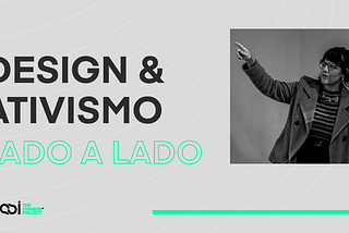 Designer Ativista, eu? Como?