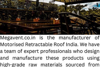 Motorised Retractable Roof India | Megavent.co.in