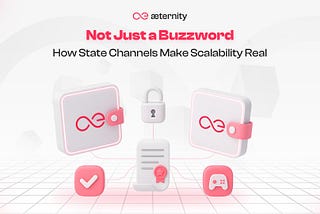 How State Channels Make Scalability Real (Not Just a Buzzword)