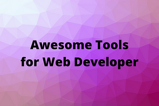 20 Awesome Design Tools for Web Developer