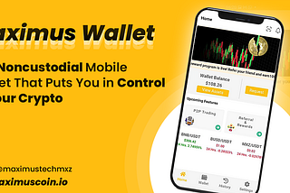 Maximus tech blog cover titled Maximus Wallet: The Non-Custodial Mobile Wallet That Puts You in Control of Your Crypto