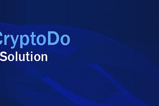 Introducing CryptoDo Testnet Quests: Build and Earn with the Multichain No-Code Web3 Solutions…