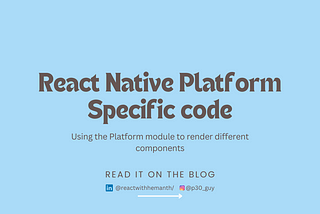 React Native: Platform-Specific Code