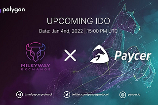 MILKYWAYEX X PAYCER UPCOMING IDO