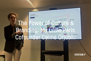 The Power of Culture and Branding with My Little Paris Cofounder Celine Orjubin