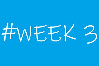 GSOC Week 3# Blog