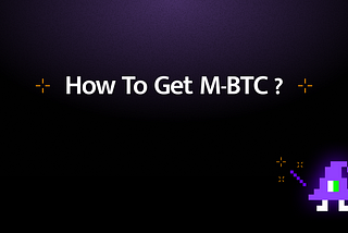 How to get M-BTC for Participation in AVALON Lending?