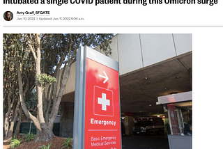 Image of a headline from SFGate from January 11, 2022: “Head of COVID response for UCSF’s ER dept.: ‘I have not intubated a single COVID patient during this Omicron surge’”