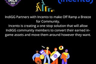 IndiGG Partners with Incento to make Off Ramp a Breeze for Community