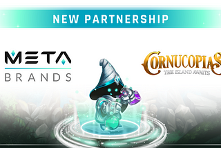 Partnership: MetaBrands + Cornucopias