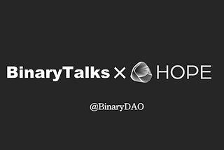 BinaryTalks｜对话HOPE，了解加密原生分布式稳定币